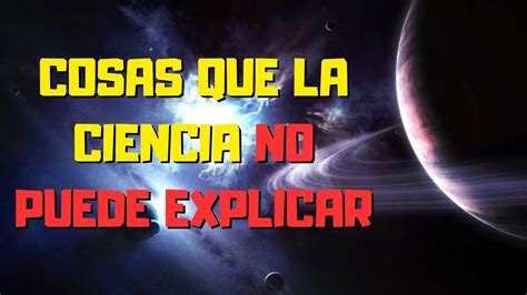 Datos Asombrosos Sobre El Universo Que La Ciencia Todav A No Puede