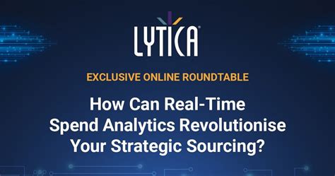 Lytica Roundtable Strategic Sourcing And Real Time Spend Procurement