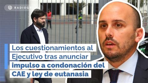 Los Cuestionamientos Al Ejecutivo Tras Anunciar Impulso A Condonación