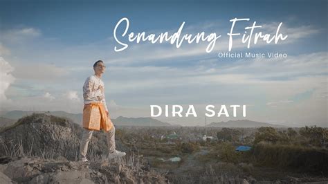 DIRA SATI - SENANDUNG FITRAH (Official MV) - YouTube