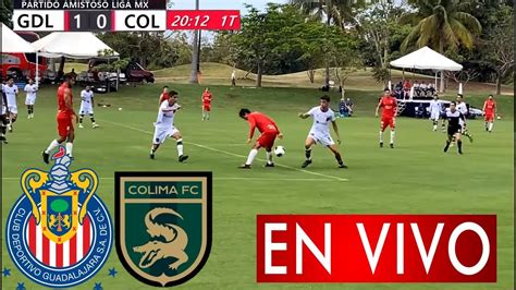 Chivas Vs Colima En Vivo fecha hora y dónde ver el partido Chivas vs