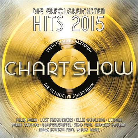 Die Ultimative Chartshow Die Erfolgreichsten Hits 2015 Echte Leute