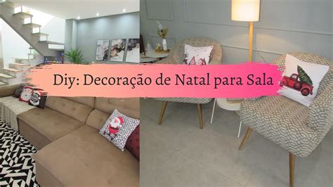 Diy Decorando A Sala Para O Natal Carla Oliveira Youtube