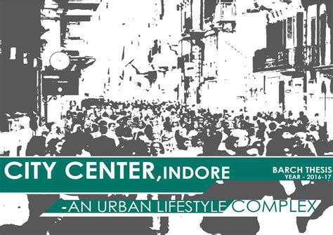 CITY CENTER - "AN URBAN LIFESTYLE COMPLEX " | Urban Planning Project