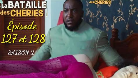 LA BATAILLE DES CHERIES SAISON 2 ÉPISODE 127 et 128 le depart de