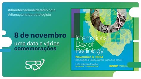 8 De Novembro Dia Do Radiologista E Dia Internacional Da Radiologia