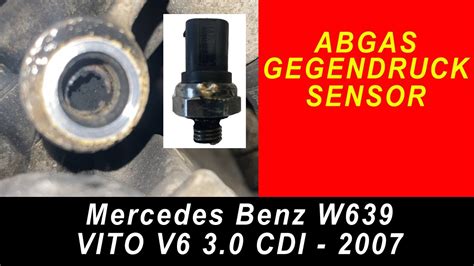 W639 Vito Viano Mercedes OM642 Abgasgegendrucksensor Ausbauen Und Kanal