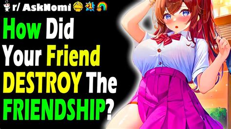 How Did Your Friend DESTROY The FRIENDSHIP YouTube