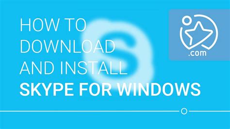 How To Download And Install Skype Youtube