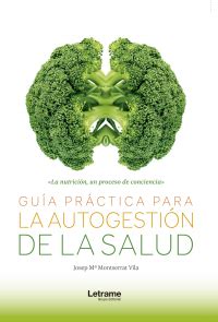 Gu a pr ctica para la autogesti n de la salud найти Josep M