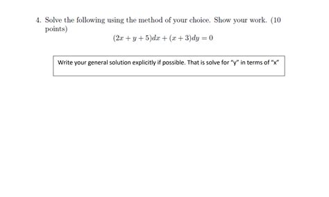 Solved 4 Solve The Following Using The Method Of Your