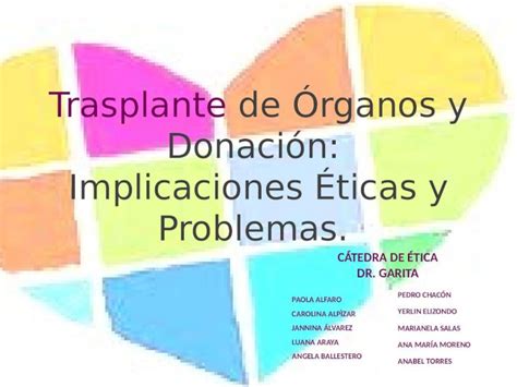 Pptx Trasplante De Rganos Y Donaci N Implicaciones Ticas Y