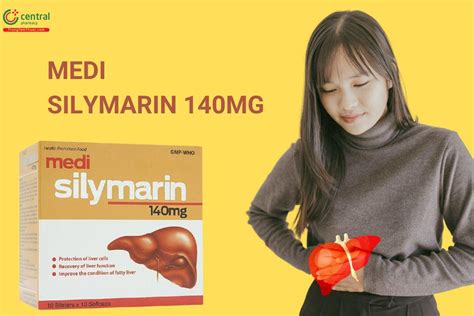 Thuốc Medi Silymarin 140mg Giúp tái tạo tăng cường chức năng gan