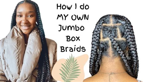 How To Do 13 Jumbo Box Braids By Yourself Youtube