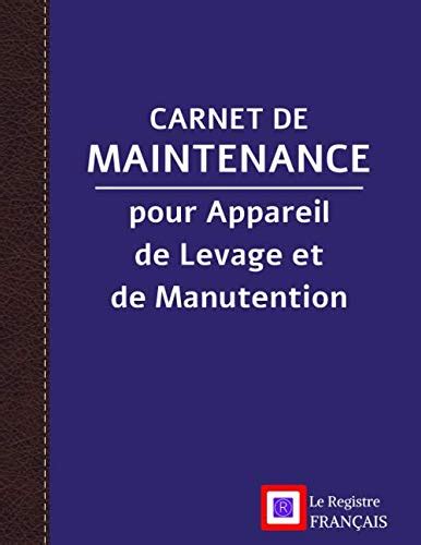 Carnet De Maintenance Pour Appareil De Levage Et De Manutention Pour