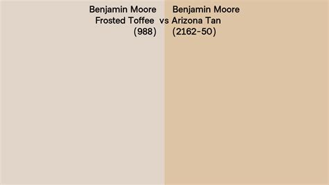 Benjamin Moore Frosted Toffee Vs Arizona Tan Side By Side Comparison