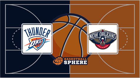 Oklahoma City Thunder Vs New Orleans Pelicans G1 Analysis And