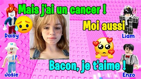 HISTOIRE ROBLOX J Ai Un Cancer Mais Mon Meilleur Ami Ne Se Soucie Que