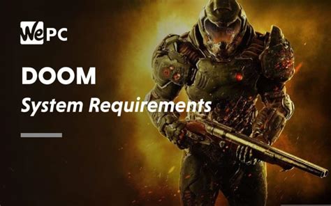 DOOM (2016) System Requirements 2021 | WePC