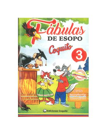 FABULAS DE ESOPO COQUITO 3 La Rebaja