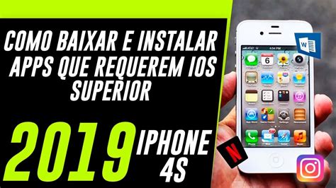 Como Baixar Aplicativos No Iphone 4s Que Requer Ios Superior 2019 Youtube