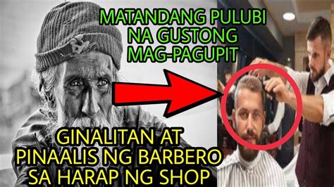 MATANDANG PULUBI NA ANG PANGARAP LANG AY MAGPAGUPIT NG BUHOK