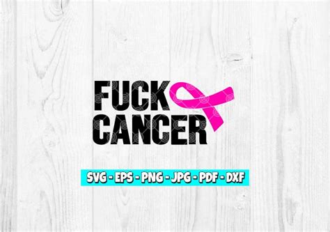 Fuck Cancer Svg Cancer Awareness Cancer Ribbon Cancer Decal Cancer Survivor Fuck Cancer Breast