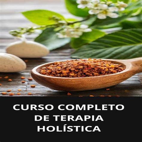 Curso Completo De Terapia Hol Stica Elo Produtos Especiais