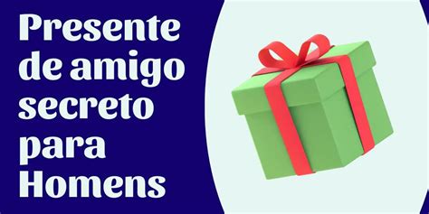 Presente de Amigo Secreto para Homens 20 ótimas ideias