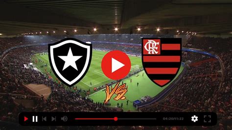 Tv Ao Vivo Botafogo X Flamengo Ao Vivo Assistir Tv 28 Agosto 2022