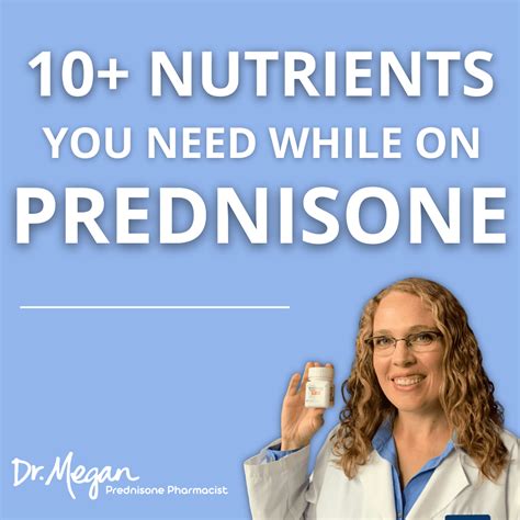 10 Nutrients You Need While On Prednisone Dr Megan