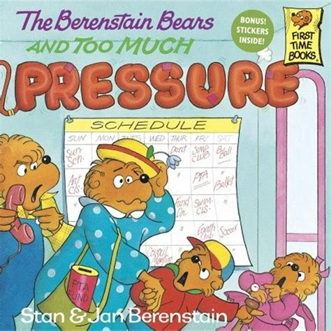 Berenstain Bears First Time Chapter Books The Berenstain Bears And Too Much Pressure Hardcover