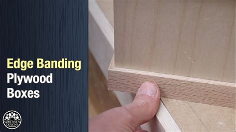 Edge Banding Plywood Boxes Perfect Miter Joints Youtube