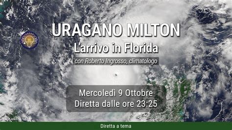 CHPDB Live Diretta Straordinaria L Uragano Milton Colpisce La