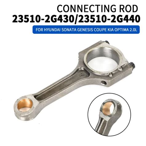 Connecting Rod G Fit Hyundai Genesis Santa Fe Kia Optima L