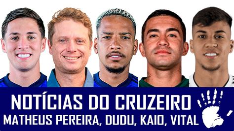 Not Cias Do Cruzeiro Dudu Matheus Pereira Kaio Jorge Seabra Mateus