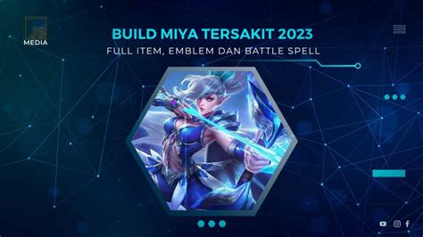 Build Miya Tersakit Item Emblem Dan Spell