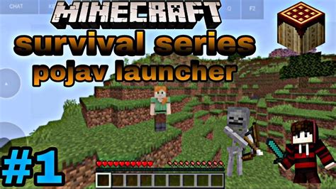 Minecraft Survival Series Game Play Video Pojav Launcher Youtube