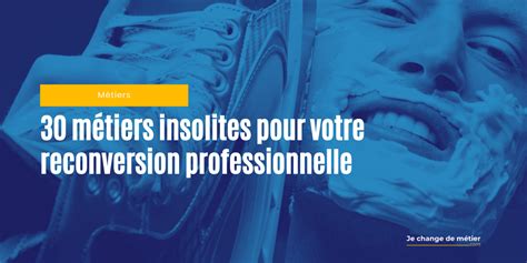 M Tiers Insolites Des Jobs Qui Sortent De Lordinaire