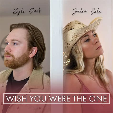 Kyle Clark Wish You Were The One Lyrics Genius Lyrics