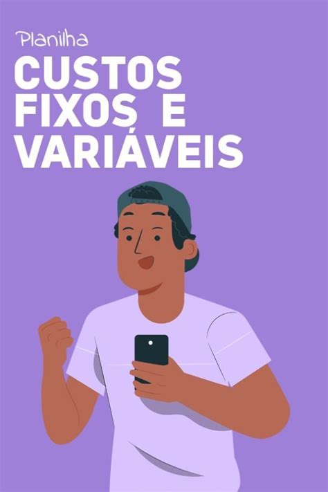 Gr Tis Baixe Agora Sua Planilha De Custos Fixos E Vari Veis Blog