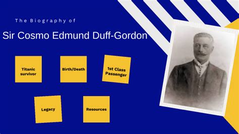 Sir Cosmo Edmund Duff-Gordon by Fernando Cavazos on Prezi