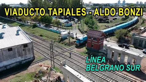 Viaducto Linea Belgrano Sur Tapiales Aldo Bonzi Cruce Ferrocarril