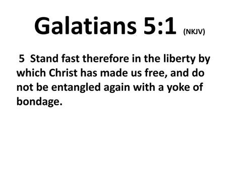 PPT - Stand Fast in Liberty: Understanding Galatians PowerPoint