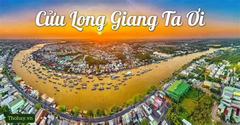 Cửu Long Giang Ta Ơi Nội Dung Soạn Bài Tóm Tắt Phân Tích