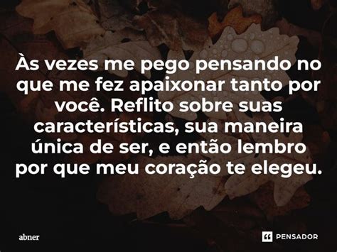 ⁠Às Vezes Me Pego Pensando No Que Me Abner Pensador