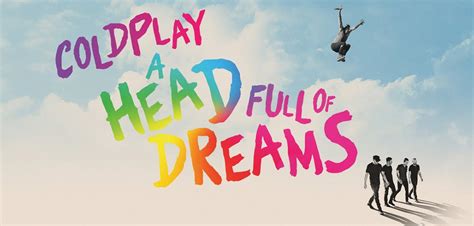 'Coldplay: A Head Full of Dreams' Trailer: New Doc Chronicles The Rise ...