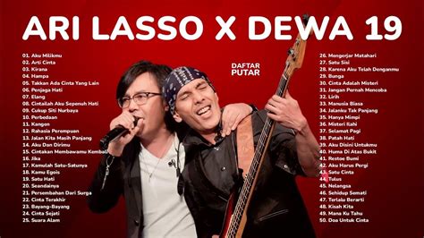 Ari Lasso X Dewa 19 Album Terbaik Nostalgia Lagu Tahun 2000an Youtube