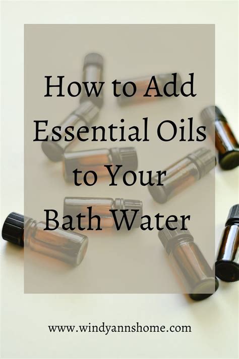 How To Add Essential Oils To Your Bath Water Essential Oils Bath