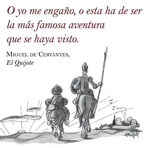 Cervantes Frases De Don Quijote Don Quijote Miguel De Cervantes